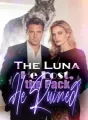 The Luna He Lost, the Pack He Ruined cover
