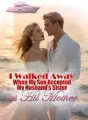 I Walked Away When My Son Accepted My Husband’s Sister as His Mother cover