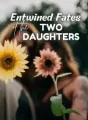 Entwined Fates of the Two Daughters cover