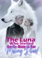 The Luna Who Invited Her Ex-Mate to Her Mating Ritual cover