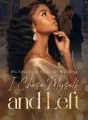 His First Love Stole My Wedding,I Chose Myself and Left cover
