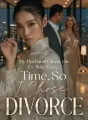My Husband Chose His Ex-Wife Every Time, So I Chose Divorce cover