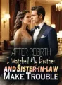 After Rebirth, I Watched My Brother and Sister-in-law Make Trouble cover