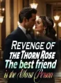 Revenge of the Thorn Rose: The best friend is the Worst Person cover