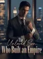 The Unloved Son Who Built an Empire cover