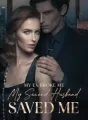 My Ex Broke Me. My Second Husband Saved Me cover