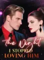 The Night I Stopped Loving Him cover