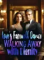 Love's Farewell Dance: Walking Away with Dignity cover