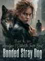Back in Apocalypse, I Ditched the Traitor Beast, Bonded Stray Dog cover