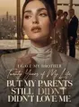 I Gave My Brother Twenty Years of My Life, But My Parents Still Didn’t Love Me cover