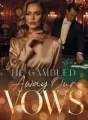 He Gambled Away Our Vows cover