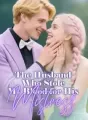 The Husband Who Stole My Blood for His Mistress cover