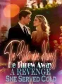 The Billionaire Heiress He Threw Away A Revenge She Served Cold cover