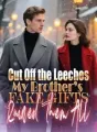 Cut Off the Leeches My Brother’s Fake Gifts Ruined Them All cover