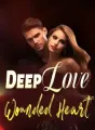 Deep Love, Wounded Heart cover