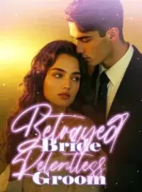 Betrayed Bride, Relentless Groom
