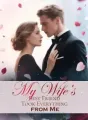 My Wife’s Best Friend Took Everything from Me cover