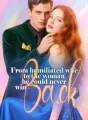 From Humiliated Wife to the Woman He Could Never Win Back cover