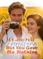 I Gave You Everything, But You Gave Me Nothing cover