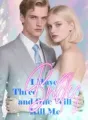 I Have Three Brides, and One Will Kill Me cover