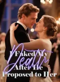 I Faked My Death After He Proposed to Her