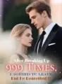 After Breaking Up 999 Times, I Agreed to Leave, But He Regretted It cover
