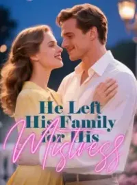 He Left His Family for His Mistress