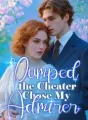 Dumped the Cheater, Chose My Admirer cover
