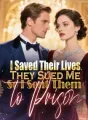 I Saved Their Lives, They Sued Me—So I Sent Them to Prison cover