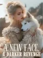 A New Face, A Darker Revenge cover