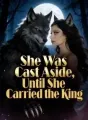 She Was Cast Aside, Until She Carried the King cover