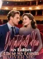 Dissatisfied Heir My Father Chose My Cousin Over Me cover