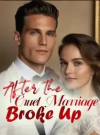 After the Cruel Marriage Broke Up