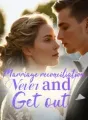 Marriage reconciliation? Never and Get out! cover