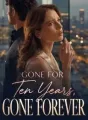 Gone for Ten Years, Gone Forever cover