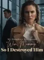 My Daughter Whispered 'Win, Mommy' , So I Destroyed Him cover