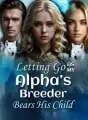 Letting Go as My Alpha’s Breeder Bears His Child cover