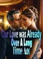 Our Love was Already Over A Long Time Ago cover