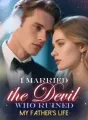 I Married the Devil Who Ruined My Father’s Life cover