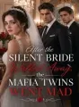 After the Silent Bride Walked Away, the Mafia Twins Went Mad cover
