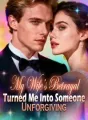 My Wife’s Betrayal Turned Me Into Someone Unforgiving cover