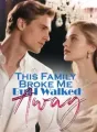 This Family Broke Me, But I Walked Away cover