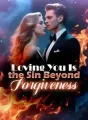 Loving You Is the Sin Beyond Forgiveness cover