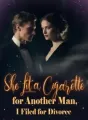 She Lit a Cigarette for Another Man, I Filed for Divorce cover