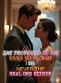 She Proposed to the Fake Heir ,But I Was Never the Real One Either cover