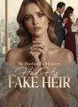 My Husband’s Mistress Had His Fake Heir cover