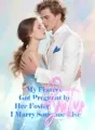 My Fiancee Got Pregnant by Her Foster Brother, I Marry Someone Else cover