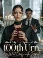 After My Ex Opened the 100th Urn, He Went Crazy with Regret cover