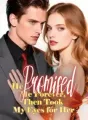 He Promised Me Forever, Then Took My Eyes for Her cover