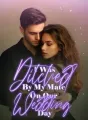 I Was Ditched By My Mate On Our Wedding Day cover